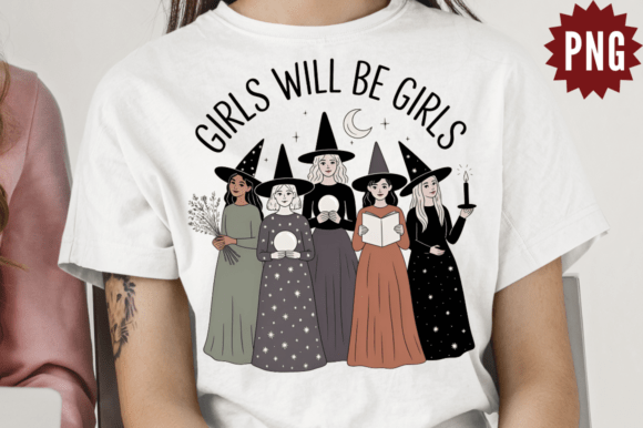 Girls Will Be Girls Witch PNG Design: A Modern Graphic Asset