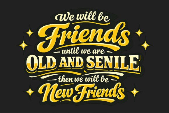We Will Be Friends Png T-Shirt Design: Creative Asset Guide